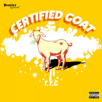 T.Y.G. - Certified Goat (Explicit)