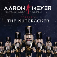 Aaron Meyer - The Nutcracker