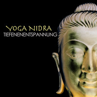 Yoga Musik Akademie - Tiefenentspannung: Musik für Yoga Nidra