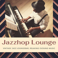 Chilled Club del Mar - Jazzhop Lounge: Vintage Jazz Loungebar, Relaxing Evening Music