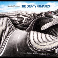 Kevin Brown - The County Primaries