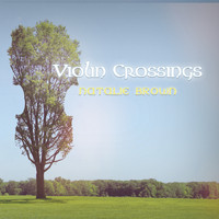 Natalie Brown - Violin Crossings