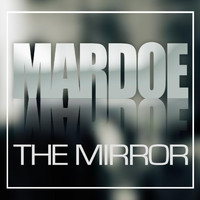 Mardoe - The Mirror
