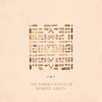 Robert Green - The Hibernation EP