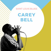 Carey Bell - Saint Louis Blues