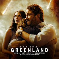David Buckley - Greenland (Original Motion Picture Soundtrack)
