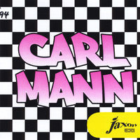 Carl Mann - Carl Mann