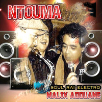 Malik Adouane - Ntouma (Soul Rai Electro)