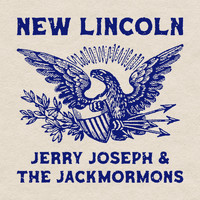 Jerry Joseph & The Jackmormons - New Lincoln