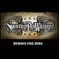 Swampdawamp - Heroes for Hire