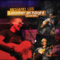 Richard Lee - Louder At Night (Live EP)