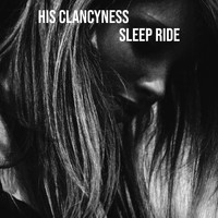 His Clancyness - Sleep Ride