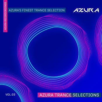 Various Artists - Azura Trance Selections Vol.03