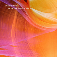 Deepnoum - Deep Brown Noise