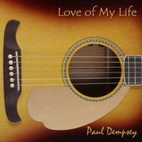 Paul Dempsey - Love of My Life