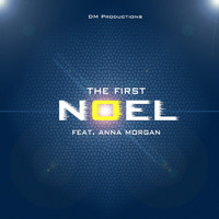 Anna Morgan - The First Noel
