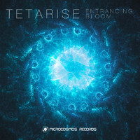 Tetarise - Entrancing Bloom