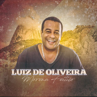 Luiz De Oliveira - Morena Feitiço