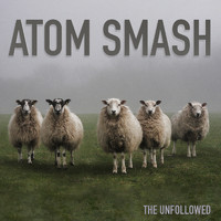 Atom Smash - The Unfollowed