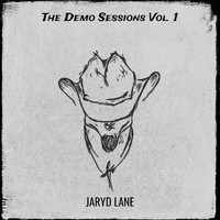 Jaryd Lane - The Demo Sessions Vol. 1