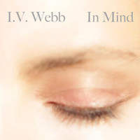 I.V. Webb - In Mind