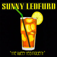 Sunny Ledfurd - The Sweet Tea Incident (Explicit)