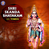 Rajessh Iyer - Shri Skanda Shatakam 11 Times