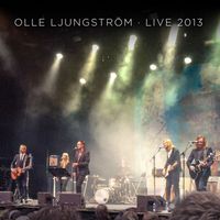 Olle Ljungström - Live 2013