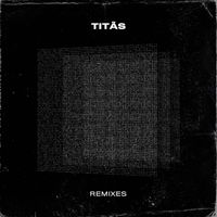 Titãs - Titãs Remixes