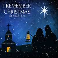 Graham Dee - I Remember Christmas