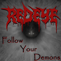 Redeye - Follow Your Demons