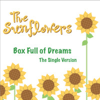 The Sunflowers - Box Full of Dreams