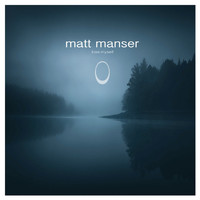 Matt Manser - Lose Myself