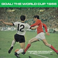 John Hawksworth - Goal! The World Cup 1966: Original Film Soundtrack