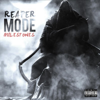 Milestones - Reaper Mode (Explicit)