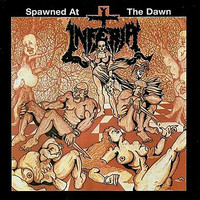 Inferia - Spawned at the Dawn (Explicit)