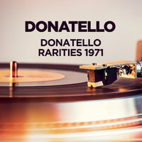 Donatello - Donatello - Rarities 1971