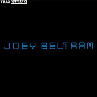 Joey Beltram - Trax Classix