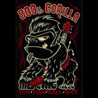 800lb Gorilla - Cow Punk Rebel Rock (Explicit)