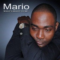 Mario - What's Meant to Be