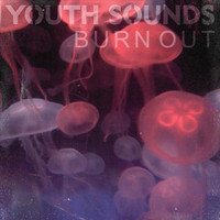 Youth Sounds - Burn Out
