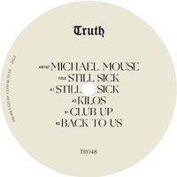 MICHAEL MOUSE - Still Sick