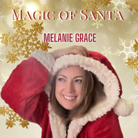 Melanie Grace - Magic of Santa