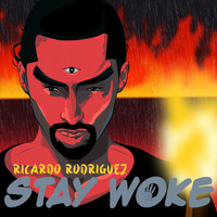 Ricardo Rodriguez - Stay Woke