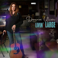 Donna Ulisse - Livin' Large