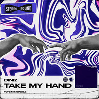 Diniz - Take My Hand