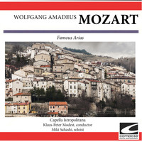 Capella Istropolitana - Wolfgang Amadeus Mozart: Famous Arias (feat. Klaus-Peter Modest)