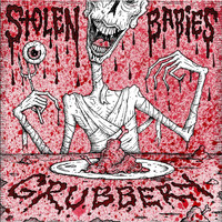 Stolen Babies - Grubbery (Cooked to Perfection)