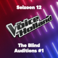 The voice of Holland - The Blind Auditions #1 (Seizoen 12)