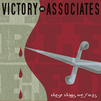 Victory and Associates - These Things Are Facts